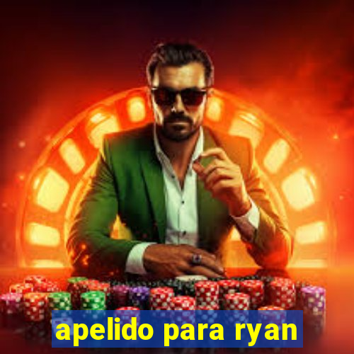 apelido para ryan