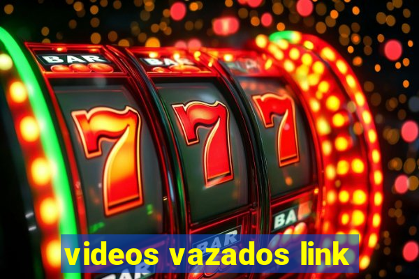 videos vazados link