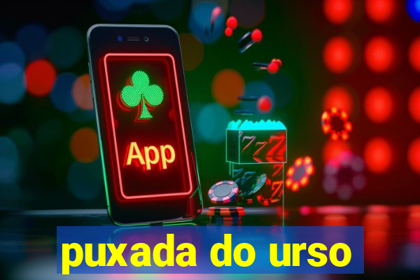 puxada do urso