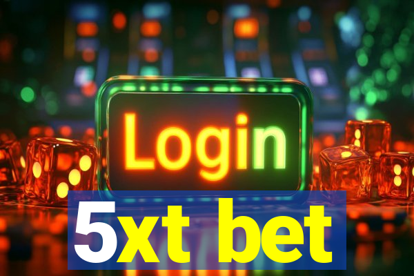 5xt bet