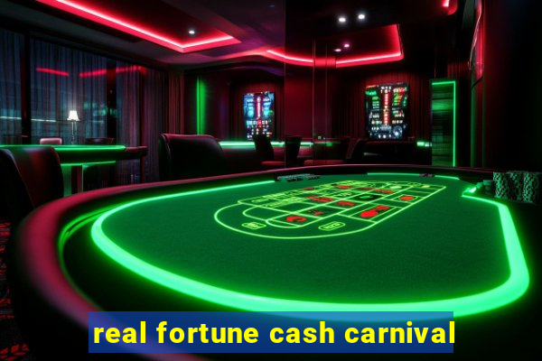 real fortune cash carnival