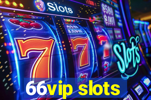 66vip slots