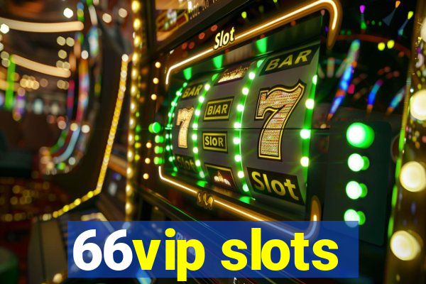 66vip slots