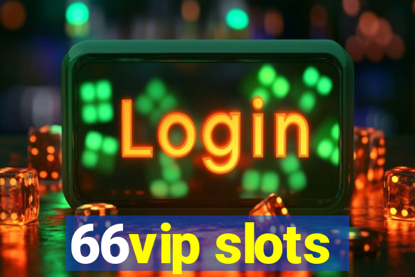 66vip slots