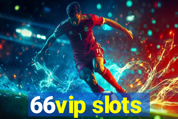 66vip slots