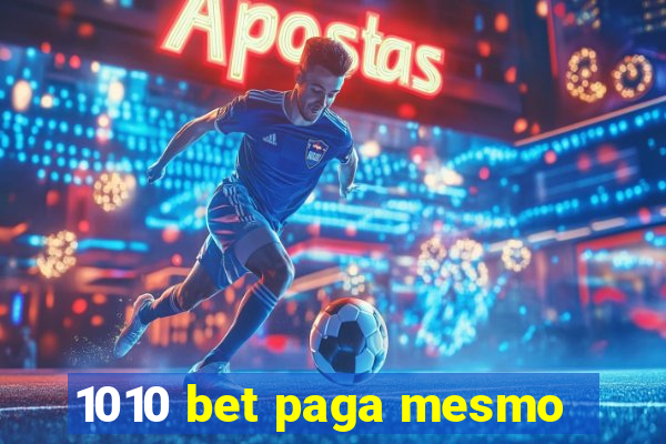 1010 bet paga mesmo