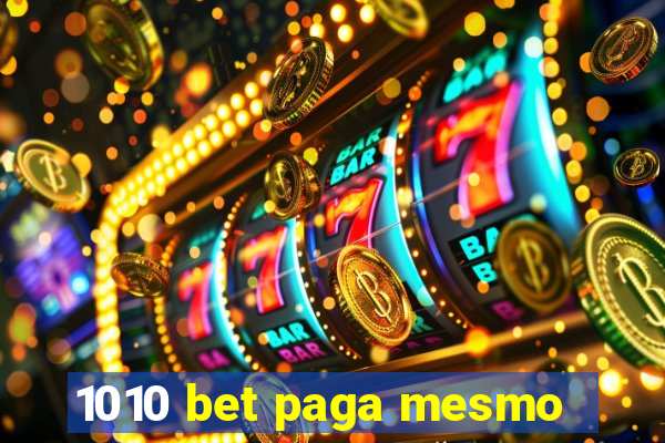 1010 bet paga mesmo