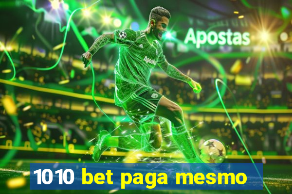 1010 bet paga mesmo