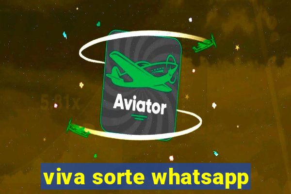 viva sorte whatsapp
