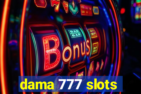 dama 777 slots