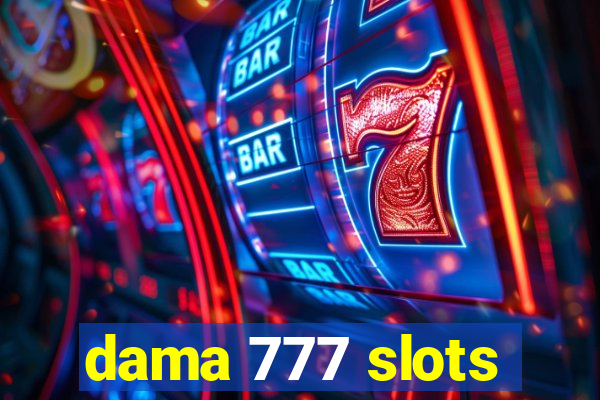 dama 777 slots