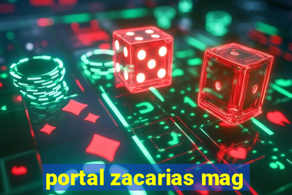 portal zacarias mag