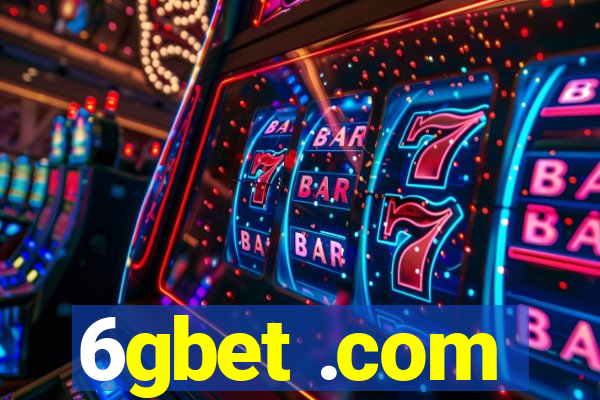 6gbet .com