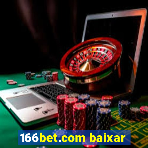 166bet.com baixar