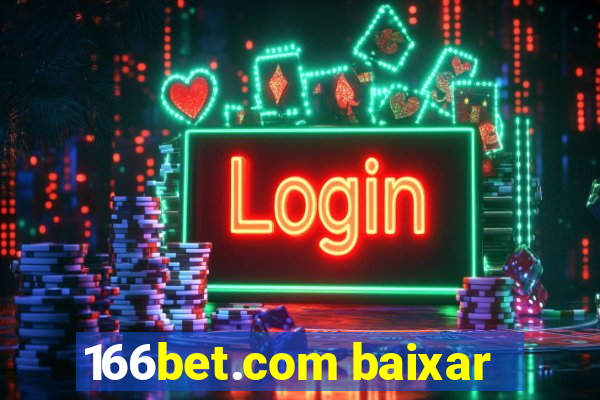 166bet.com baixar