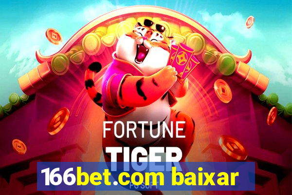 166bet.com baixar