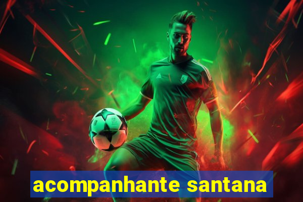 acompanhante santana