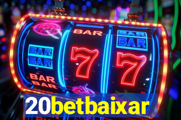 20betbaixar