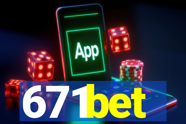 671bet