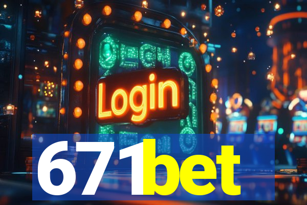 671bet