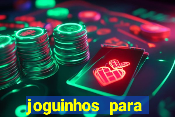 joguinhos para ganhar dinheiro