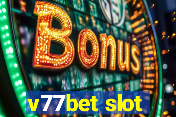 v77bet slot