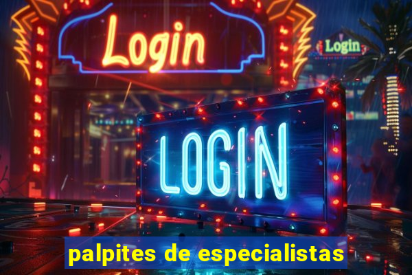 palpites de especialistas