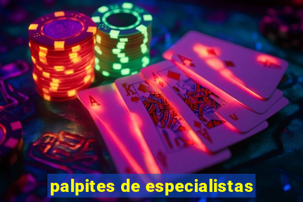 palpites de especialistas