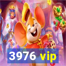 3976 vip