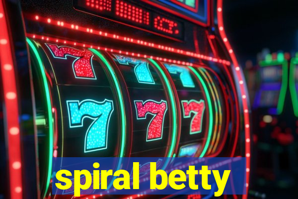 spiral betty