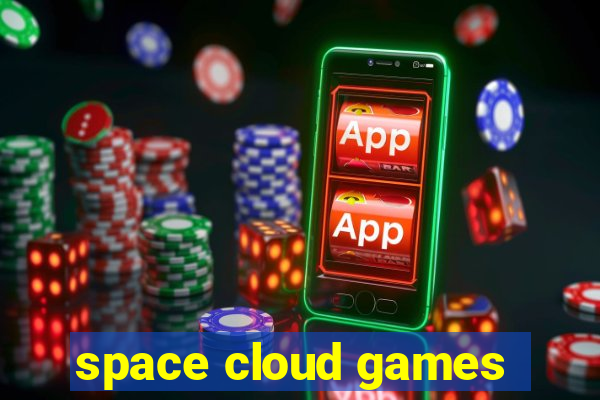 space cloud games