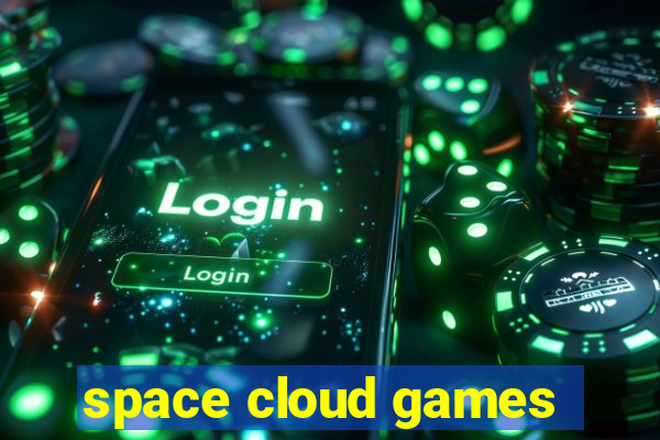 space cloud games