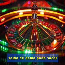 saldo de demo pode sacar
