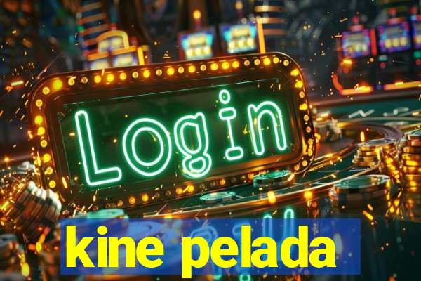 kine pelada