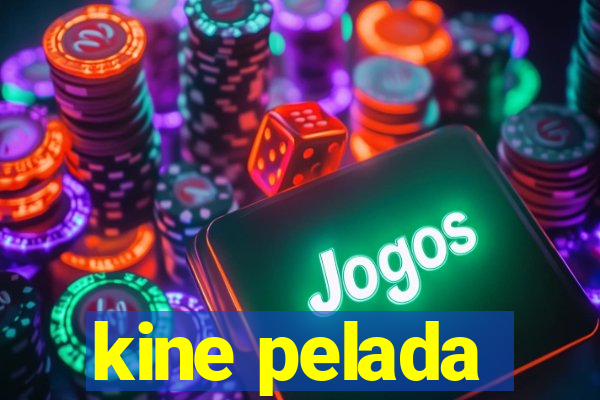 kine pelada