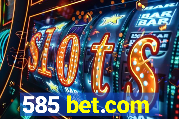 585 bet.com