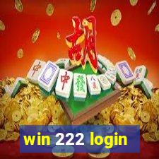 win 222 login