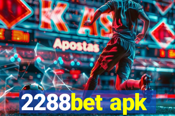 2288bet apk