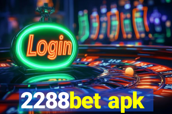 2288bet apk