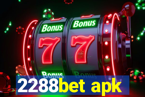 2288bet apk