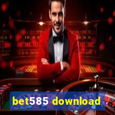 bet585 download