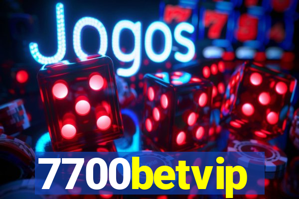 7700betvip