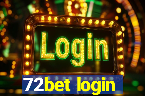 72bet login