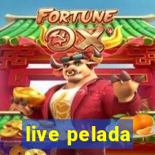 live pelada