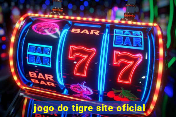 jogo do tigre site oficial