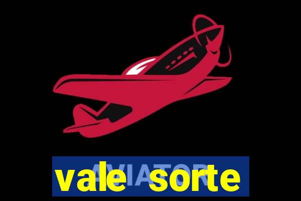 vale sorte resultado de hoje