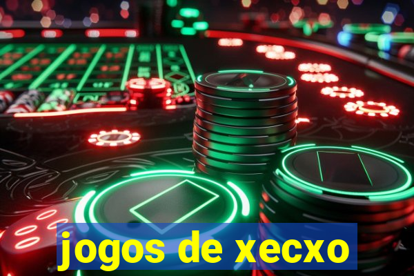 jogos de xecxo