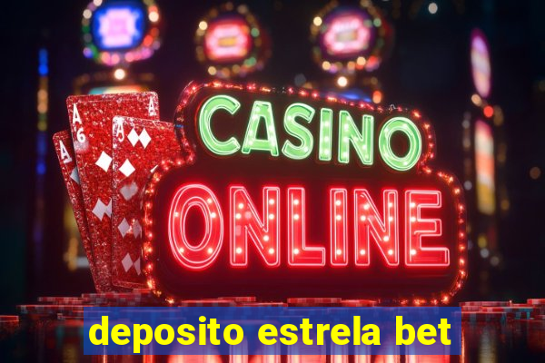 deposito estrela bet