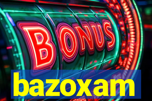 bazoxam