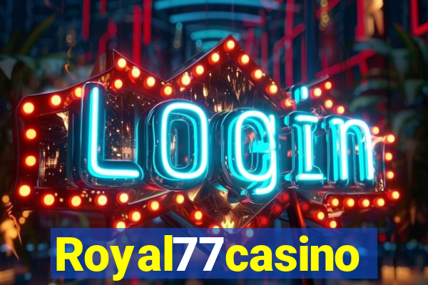 Royal77casino